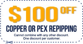 $100 OFF Copper or PEX Pepipping $100 OFF Copper or PEX Pepipping